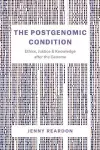The Postgenomic Condition cover