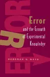 Error and the Growth of Experimental Knowledge cover