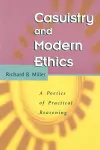 Casuistry and Modern Ethics cover