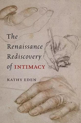 The Renaissance Rediscovery of Intimacy cover