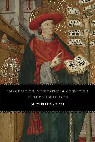 Imagination, Meditation, and Cognition in the Middle Ages cover