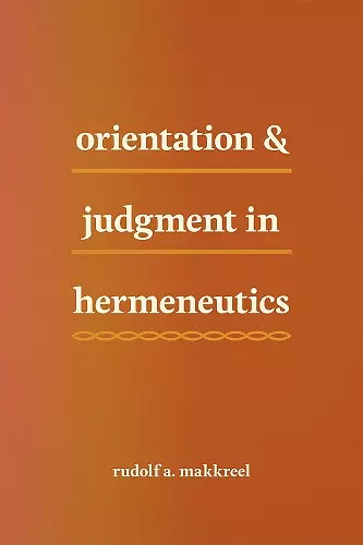 Orientation and Judgment in Hermeneutics cover