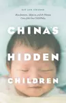 China's Hidden Children cover