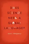 Does Science Need a Global Language? cover