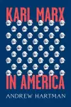 Karl Marx in America cover