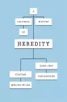 A Cultural History of Heredity cover