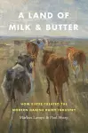 A Land of Milk and Butter cover