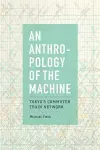 An Anthropology of the Machine cover