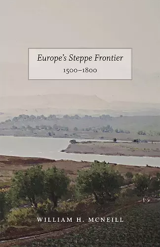 Europe`s Steppe Frontier, 1500–1800 cover