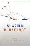 Shaping Phonology cover