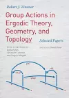 Group Actions in Ergodic Theory, Geometry, and Topology cover
