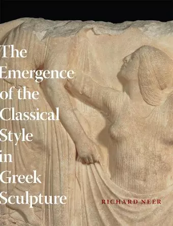 The Emergence of the Classical Style in Greek Sculpture cover