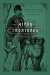 Minor Creatures cover