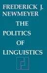 The Politics of Linguistics cover