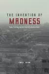 The Invention of Madness cover