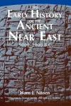 The Early History of the Ancient Near East, 9000-2000 B.C. cover