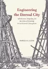 Engineering the Eternal City cover