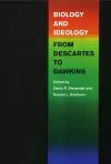 Biology and Ideology from Descartes to Dawkins cover