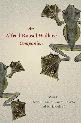 An Alfred Russel Wallace Companion cover