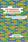 The Paradoxes of Integration cover