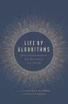 Life by Algorithms cover