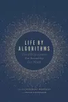 Life by Algorithms cover