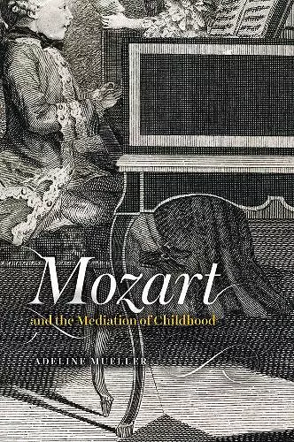 Mozart and the Mediation of Childhood cover