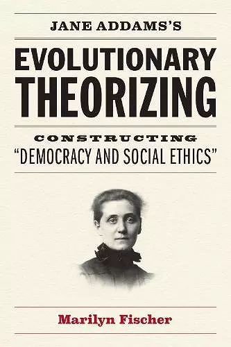 Jane Addams's Evolutionary Theorizing cover