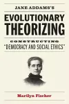 Jane Addams's Evolutionary Theorizing cover