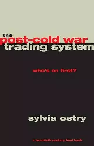 The Post-Cold War Trading System cover