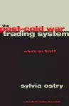 The Post-Cold War Trading System cover