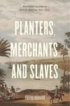 Planters, Merchants, and Slaves cover