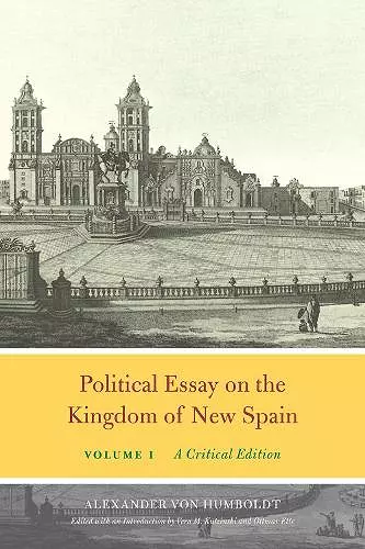 Political Essay on the Kingdom of New Spain, Volume 1 cover