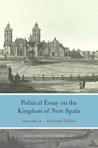 Political Essay on the Kingdom of New Spain, Volume 2 cover