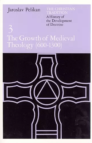 The Christian Tradition: A History of the Development of Doctrine, Volume 3 cover