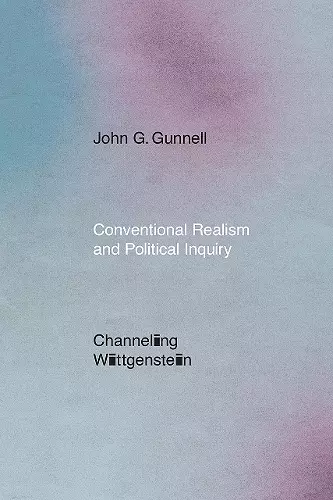 Conventional Realism and Political Inquiry cover