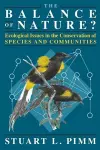 The Balance of Nature? – Ecological Issues in the Conservation of Species and Communities cover