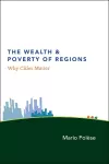 The Wealth and Poverty of Regions cover