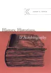 History, Historians, and Autobiography cover