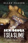 Sex, Drugs, and Sea Slime cover