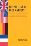 The Politics of Free Markets cover