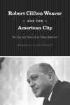 Robert Clifton Weaver and the American City cover