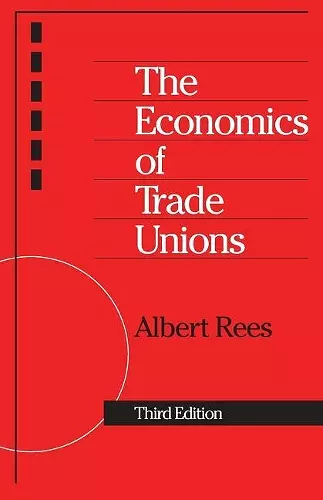 The Economics of Trade Unions cover