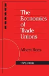 The Economics of Trade Unions cover