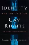 Identity and the Case for Gay Rights cover