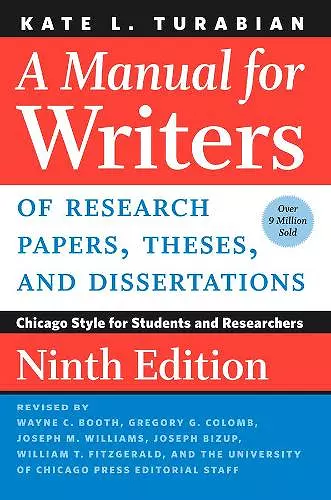 A Manual for Writers of Research Papers, Theses, and Dissertations, Ninth Edition cover