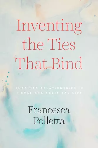 Inventing the Ties That Bind cover