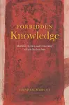 Forbidden Knowledge – Medicine, Science, and Censorship in Early Modern Italy cover