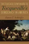 The Chicago Companion to Tocqueville's Democracy in America cover