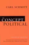 The Concept of the Political – Expanded Edition cover